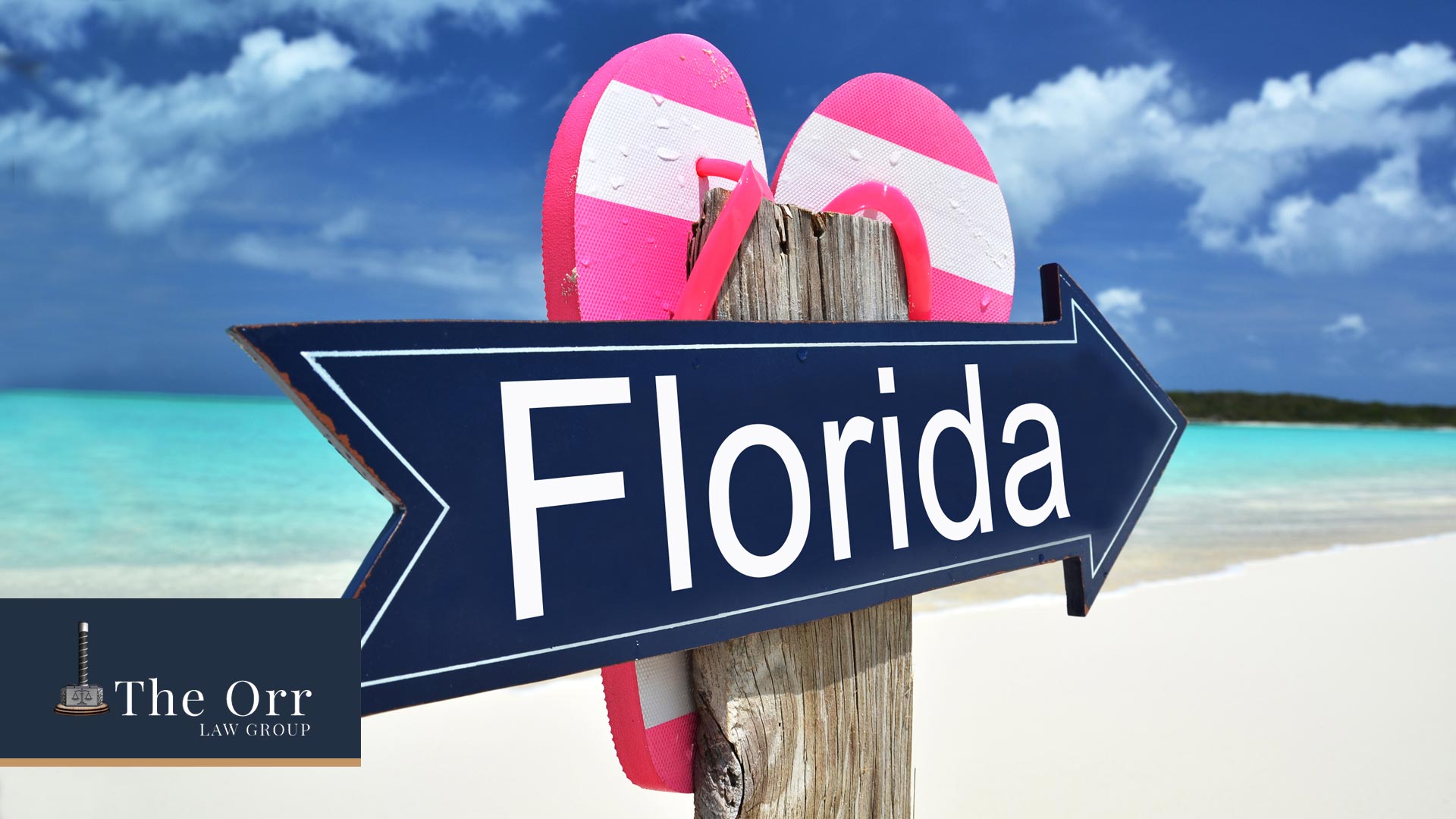 Florida flip flop sign on with directional arrow to the beach for press release about Orr Law Group attorney passing Florida Bar Exam to practice in state